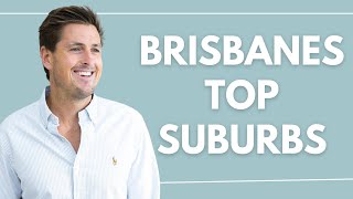 Best Suburbs in Brisbane for 2024  Property Investing [upl. by Goff]