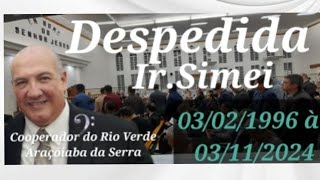 CCB DESPEDIDA DO IR SIMEI DO RIO VERDE ARAÇOIABA DA SERRA  agora Coopem itaberá [upl. by Ahsinhoj]