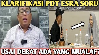 Klarifikasi Pdt Esra Soru Usai DEBAT ada yang mualaf [upl. by Annawahs578]