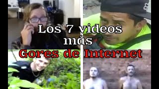 Los 7 videos mas Gores de Internet [upl. by Alocin]