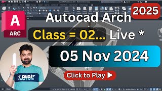 Latest Live Class 5 Nov 2024  Autocad Architecture Class 02 [upl. by Julee]