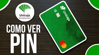 ✅Como Ver El PIN De Una Tarjeta Prepago de Unicaja Fácil y Rápido🔴 [upl. by Launam]