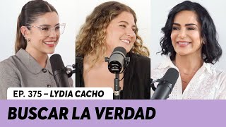 375 El peligro de buscar la verdad  Lydia Cacho [upl. by Murdocca]