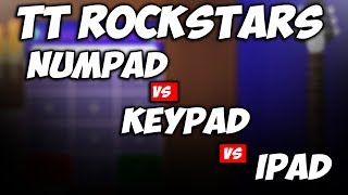 TTRockstars  Numpad vs Keypad vs IPad [upl. by Rinee326]