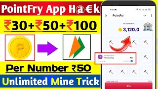 🔥PointFry App Unlimited Trick  PointFry Se Paise Kaise Kamaye  PointFry Withdrawal Proof [upl. by Rim]