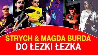 Strych amp Magda Burda  Do łezki łezka Official Video [upl. by Aicemak]