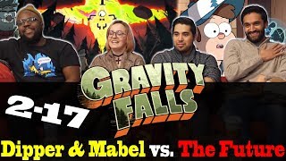 Gravity Falls  2x17 Dipper and Mabel vs The Future  Group Reaction [upl. by Servetnick]