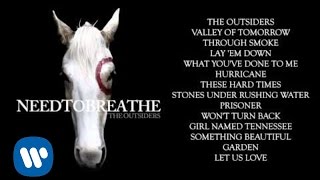 NEEDTOBREATHE  quotThe Outsidersquot [upl. by Nananne414]