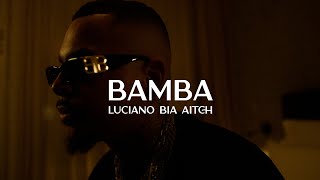 LUCIANO ft BIA amp AITCH  BAMBA [upl. by Pentheas]