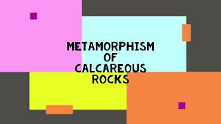 Metamorphism of Calcareous rocks Video Studies by AskGeology [upl. by Callista]