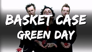 Green Day  Basket Case Lyrics [upl. by Caitrin]