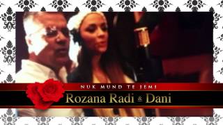 ROZANA RADI amp RAMADAN KRASNIQI  DANI   NUK MUND TE JEMI  AUDIO VERSION [upl. by Creighton]