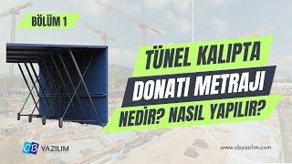 BÖLÜM 1  Tünel Kalıpta Donatı Metraj Hesabı Neden Zordur Projede Hangi Düzenlemeler Yapılmalıdır [upl. by Nanreh]