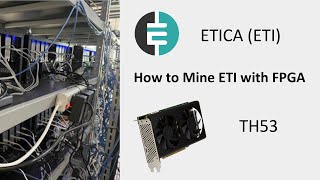 How to mine ETICA ETI with FPGA TH53 [upl. by Atikram]