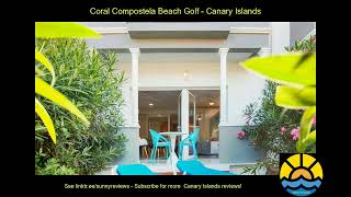 coral compostela beach golf canaries hotel holiday [upl. by Kcinom]