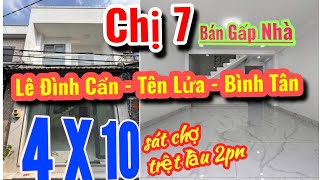 🎉 CHỊ 7 Bán Nhà đẹp Giá Tốt 👉 Hẻm 130 Lê Đình Cẩn Tân Tạo Bình Tân 2024 4x10 Sát tên lửa Quận 6 [upl. by Ddet700]