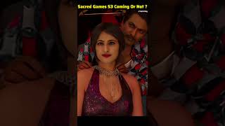 Sacred Games Ka Season 3 Kab Aayega  shorts sacredgames [upl. by Eilssel]