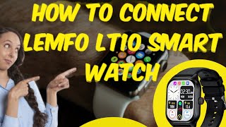 How To Connect Lemfo LT10 Smart Watch 2024⌚ [upl. by Persian724]