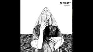 LENPARROT  A Fake Prophet [upl. by Padgett]