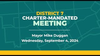 Mayor Duggans District 7 CharterMandated Meeting September 4 2024 [upl. by Vera]