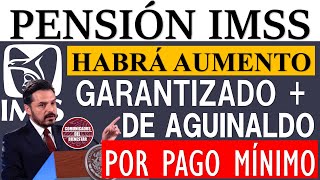 🔥Urgente📢Pensión IMSS Habrá AUMENTO GARANTIZADO de aguinaldo en noviembre por pago mínimo [upl. by Naillik]