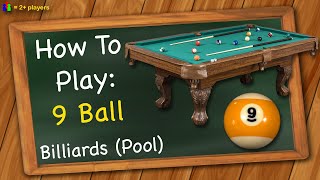 How to play 9 Ball Billiards  Pool [upl. by Efioa]