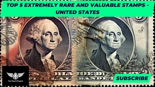 Top 5 Extremely Rare and Valuable Stamps  United States [upl. by Miarfe]