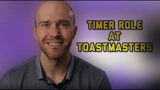 How to Take On the TIMER Role at a TOASTMASTERS MEETING [upl. by Luapnhoj]