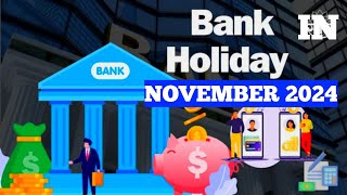 Bank Holidays In November 2024  Information On Bank Holidays  Bank To Be Remain Shutdown 14 Days [upl. by Barri]