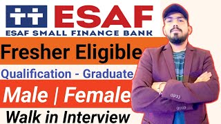 ESAF small finance bank hiring freshers  walk in drive  eligibility  location  salary job role [upl. by Song38]