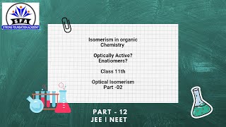 Isomerism 12  Optical Isomers 02  Chiral Center and Enatiomers  JEE NEET sfapatna6822 [upl. by Cherilyn]