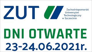 Zapraszamy na Dni Otwarte ZUT w Szczecinie  online i stacjonarnie 2324062021r [upl. by Kinch]