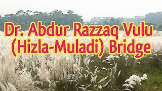 DrAbdur Razzaq Vulu Hizla Muladi  Bridge [upl. by Starlin]