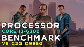 Core i36300 vs Core 2 Quad Q9650  Grand Theft Auto 5  Performance Test [upl. by Dupaix]