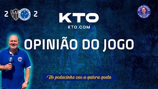 OPINIÃO Atletico 2 x 2 CRUZEIRO  Tirando o professor pardal o Cruzeiro brilhou no segundo tempo [upl. by Arni]