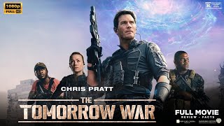 The Tomorrow War 2021 Movie  Chris Pratt amp Yvonne  The Tomorrow War Full Film Review amp Facts [upl. by Noivax]