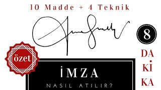 10 Madde ve 4 Teknikle Harika Bir İmza Nasıl Atılır  8 Dakika Tüm Derslerin Özeti [upl. by Hirai]