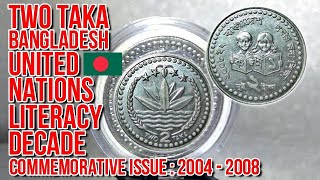 2 Taka United Nations Literacy Decade 2004  2008 Commemorative Issue  Bangladesh [upl. by Gnem]