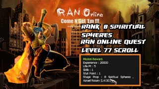 Ran Online Quest Rank 8 Spiritual Spheres or Level 77 Scroll [upl. by Pease]