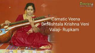 DR NISHTALA KRISHNAVENI  VEENA  VALAJI  RUPAKA [upl. by Nassah]