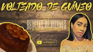 VOLTEADO DE GUINEO MADURO SUPER DELICIOSO 😋 VOLTEADO DE PLATANO RECETAS DE VIERNES  LAURA SAMBOY [upl. by Illak]