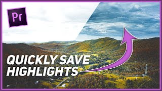 Quickly recover highlights in Premiere Pro Premiere Pro highlight recovery [upl. by Adnaval264]