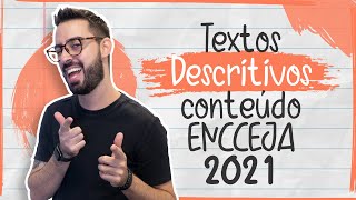 Textos descritivos  CONTEÚDO ENCCEJA 2021 [upl. by Tomlinson260]