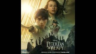 Peter Pan amp Wendy 2023 Soundtrack  Goodbye Peter Pan  Daniel Hart  Original Movie Score [upl. by Dlorag]