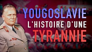 Yougoslavie lhistoire dune tyrannie [upl. by Iey]