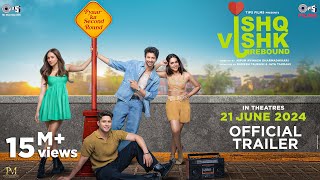 Ishq Vishk Rebound  Official Trailer  Rohit Saraf Pashmina Roshan Jibraan Khan Naila Grrewal [upl. by Corliss]