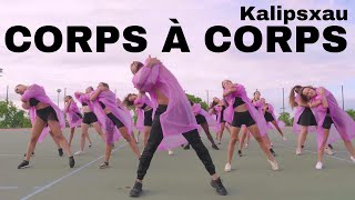 Kalipsxau  Corps à corps Choreography Freestyle [upl. by Symer]