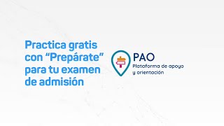 Practica gratis para tu examen de admisión con “Prepárate” [upl. by Airak]