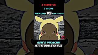 PIKACHU VS HARIYAMA  ASHS PIKACHU ATTITUDE STATUS  shortsvideo pokemon trending [upl. by Alilahk]