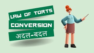 Tort of Conversion Torts LLM CLAT PG AILET Law BALLB [upl. by Halyahs]